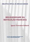 Ler Religiosidade na revolução francesa, do autor Ignasi Terradas Saborit