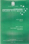Ler O Brasil E A Alca : Seminário (2001, Out. 23-24 : Brasília, Br).-- ( Ação Parlamentar ; 174 ), do autor Cintra, Marcos - Cardim, Carlos Henrique -