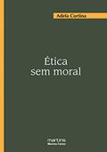 Ler Ética sem moral, do autor Adela Cortina