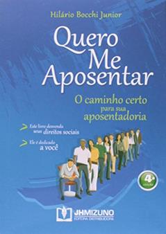 Quero me Aposentar, do autor Hilário Bocchi Júnior