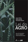 Ler Lei do agro: nova CPR, patrimônio rural em afetação e cédula imobiliária rural, do autor Lucas Vieira; Pablo Mourão; Alexandre Manica