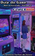 Ler Quiz do Game - Fliperama, do autor Francisco Santos Ler Quiz do Game - Fliperama, do autor Francisco Santos