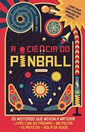 Ler A Ciência do Pinball, do autor Nick Arnold