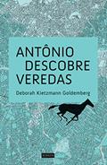 Ler Antônio descobre veredas, do autor Deborah Kietzmann Goldemberg