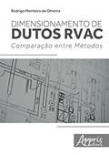 Ler Dimensionamento de dutos RVAC: comparação entre métodos, do autor Rodrigo Monteiro de Oliveira