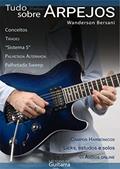 Ler Tudo Sobre Arpejos : Método de Guitarra, do autor Wanderson Bersani Ler Tudo Sobre Arpejos : Método de Guitarra, do autor Wanderson Bersani