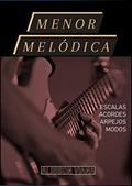 Ler Menor Melódica: Escalas, Acordes, Arpejos e Modos em Todos os Tons! (Em Todas as Tonalidades Livro 2), do autor Alisson Viana Ler Menor Melódica: Escalas, Acordes, Arpejos e Modos em Todos os Tons! (Em Todas as Tonalidades Livro 2), do autor Alisson Viana