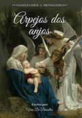Ler Arpejos dos Anjos: Godhatamür: A Mensageira (Godhatamür - A Mensageira), do autor Vera De Barcellos