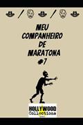 Ler Meu Companheiro de Maratona 7: Clube dos Maratonistas (Portuguese Edition), do autor MV Meadow Ler Meu Companheiro de Maratona 7: Clube dos Maratonistas (Portuguese Edition), do autor MV Meadow