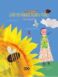Ler Livro dos números, bichos e flores, do autor Cléo Busatto Ler Livro dos números, bichos e flores, do autor Cléo Busatto