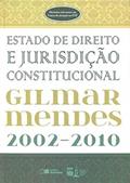 Ler Estado de Direito e Jurisdição Constitucional - Série IDP, do autor Gilmar Ferreira Mendes Ler Estado de Direito e Jurisdição Constitucional - Série IDP, do autor Gilmar Ferreira Mendes