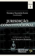 Ler Jurisdição Constitucional - em Homenagem ao Min. Luís Roberto Barroso - Vol. 1, do autor George Salomão Leite Ler Jurisdição Constitucional - em Homenagem ao Min. Luís Roberto Barroso - Vol. 1, do autor George Salomão Leite