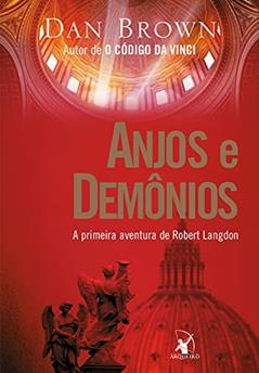 Anjos e demônios (Robert Langdon Livro 1), do autor Dan Brown