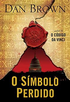 O símbolo perdido (Robert Langdon Livro 3), do autor Dan Brown