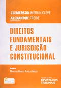 Ler Direitos Fundamentais e Jurisdição Constitucional, do autor Clèmerson Merlin Clève; Alexandre Freire Ler Direitos Fundamentais e Jurisdição Constitucional, do autor Clèmerson Merlin Clève; Alexandre Freire