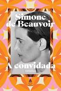 Ler A convidada, do autor Simone de Beauvoir Ler A convidada, do autor Simone de Beauvoir