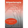 Ler E-book - Canal Vesícula Biliar (Dan)- Stiperterapia- Acupuntura sem Agulhas: Guia dos Pontos- Vol. XI, do autor MAURA BONAVOGHI Ler E-book - Canal Vesícula Biliar (Dan)- Stiperterapia- Acupuntura sem Agulhas: Guia dos Pontos- Vol. XI, do autor MAURA BONAVOGHI