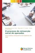 Ler O processo de reinserção social de apenados: Uma análise comparativa de trajetórias de vida, do autor Maria Gomes Tomé Stella; D. S. Loreto Maria das; A. Bartolomeu Tereza