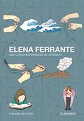 Ler Elena Ferrante: uma longa experiência de ausência, do autor Fabiane Vertemati do Amaral Secches