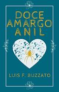 Ler Doce Amargo Anil (Corações Assombrados Livro 1), do autor Luis F. Buzzato Ler Doce Amargo Anil (Corações Assombrados Livro 1), do autor Luis F. Buzzato