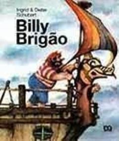 Billy Brigão, do autor Ingrid Schubert; Dieter Schubert