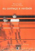 Ler Eu Conheço A Verdade, do autor Wally Lamb