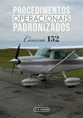 Ler Procedimentos Operacionais Padronizados do Cessna 152, do autor T. G. Klohn