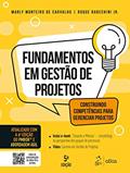 Ler Fundamentos em Gestão de Projetos - Construindo Competências para Gerenciar Projetos, do autor Marly Monteiro CARVALHO; Roque RABECHINI Jr. Ler Fundamentos em Gestão de Projetos - Construindo Competências para Gerenciar Projetos, do autor Marly Monteiro CARVALHO; Roque RABECHINI Jr.