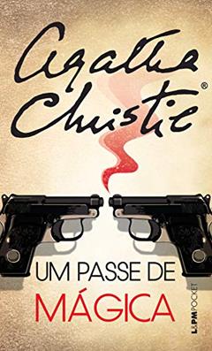 Um passe de mágica, do autor Agatha Christie