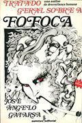 Ler Tratado Geral Sobre a Fofoca, do autor José Ângelo Gaiarsa