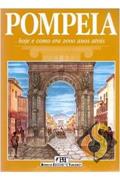 Ler Pompeia. Hoje e como era 2000 anos atrás, do autor Alberto C. Carpiceci
