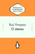 Ler O Ateneu, do autor Raul Pompeia Ler O Ateneu, do autor Raul Pompeia