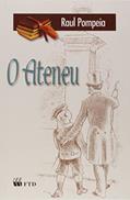 Ler Ateneu, o - Grandes Leituras - 1, do autor Pompeia
