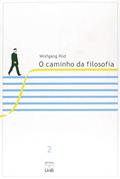 Ler O Caminho da Filosofia: dos Primórdios Até o Século XX (Volume 2), do autor Wolfgang Röd