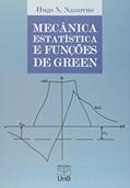 Ler Mecânica Estatística e Funções de Green, do autor Hugo N. Nazareno