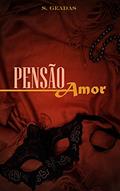 Ler Pensão Amor, do autor Susana Geadas; S. Geadas