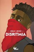 Ler Disritmia, do autor Ronald Lincoln Ler Disritmia, do autor Ronald Lincoln