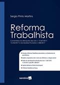 Ler Reforma trabalhista : Comentários às alterações das Leis n. 13.467/2017, n. 13.545/2017 e da medida provisória n. 808/2017 - 1ª edição de 2018: ... e da Medida Provisória n. 808/2017, do autor Sérgio Pinto Martins