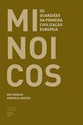Ler Minoicos: Os guardiães da primeira civilização europeia (Ensino Livro 0), do autor Rui Morais; Andreia Arezes