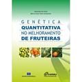 Ler Genética Quantitativa no Melhoramento de Fruteiras, do autor Alexandre Pio Viana; Marcos Deon Vilela de Resende Ler Genética Quantitativa no Melhoramento de Fruteiras, do autor Alexandre Pio Viana; Marcos Deon Vilela de Resende