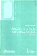 Ler Portugal e o Início da Construção Europeia: 1947-1953, do autor Pedro Cantinho Pereira Ler Portugal e o Início da Construção Europeia: 1947-1953, do autor Pedro Cantinho Pereira