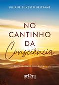 Ler No cantinho da consciência, do autor Juliane Silvestre Beltrame
