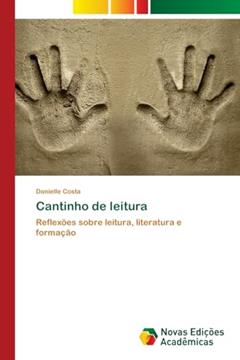 Cantinho de leitura: Reflexões sobre leitura, literatura e formação, do autor Danielle Costa