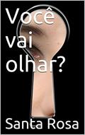 Ler Você vai olhar?, do autor Santa Rosa