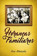 Ler Heranças familiares, do autor Ana Maria Almeida Ler Heranças familiares, do autor Ana Maria Almeida