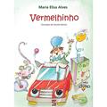 Ler Vermelhinho, do autor Maria Elisa Alves