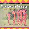 Ler Caçadores de aventuras, do autor Daniel Munduruku