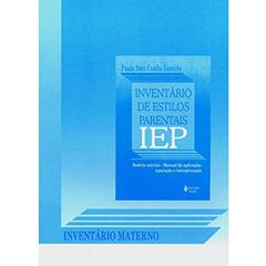Inventário de estilos parentais IEP - Inventário materno, do autor Paula Inez Cunha Gomide