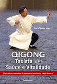 Ler Qigong Taoísta Para Saúde e Vitalidade, do autor Sat Chuen Hon
