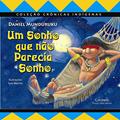 Ler Um sonho que não parecia sonho, do autor Daniel Munduruku